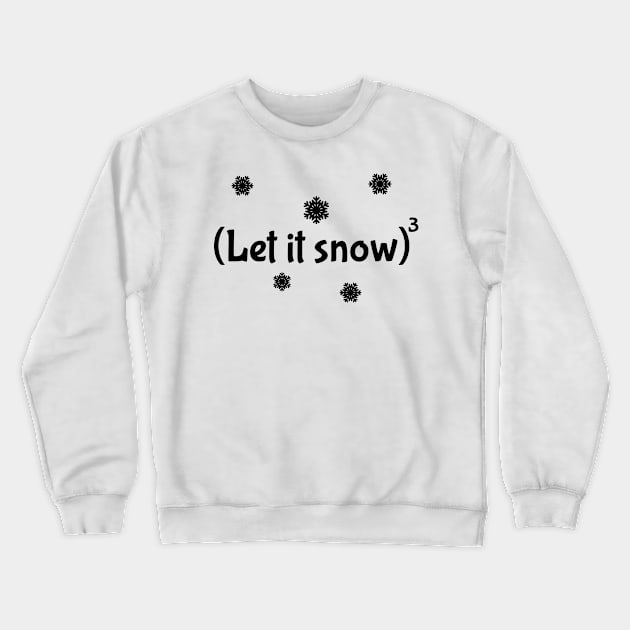 Let it Snow (cubed) Crewneck Sweatshirt by Reading With Kids